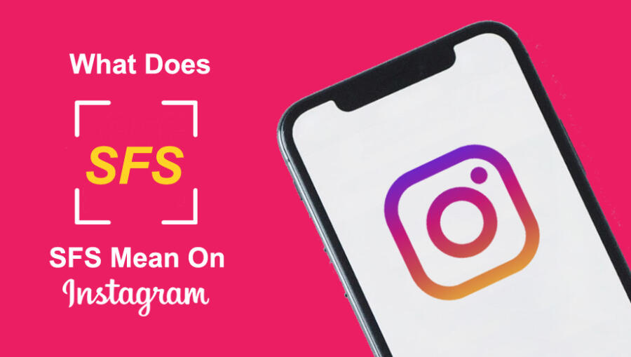 What Does SFS Mean in Text, Snapchat, Instagram, and More?